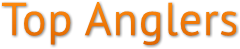 Top Anglers Top Anglers